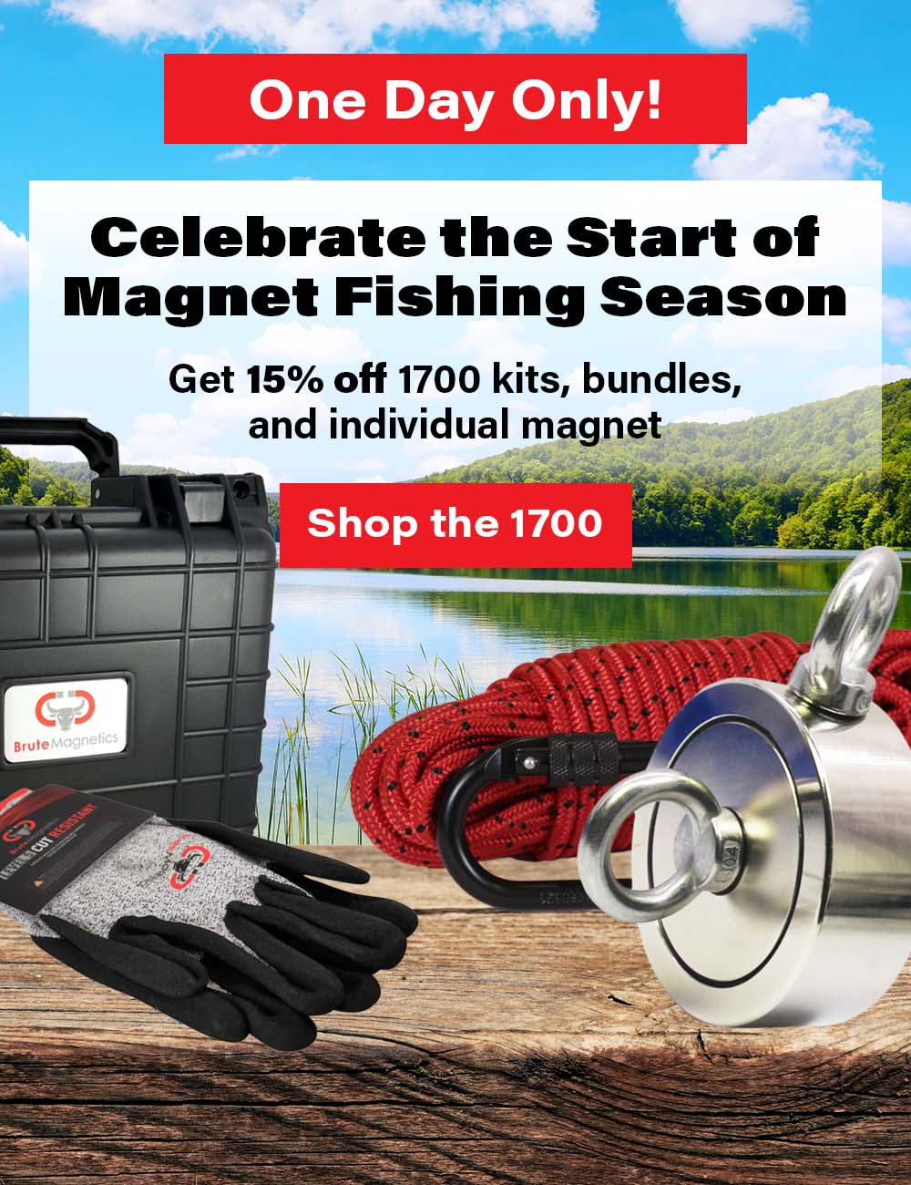 One Day Only! Celebrate the Start of Magnet Fishing Season Get 15% off 1700 kits, bundles, and individual magne 