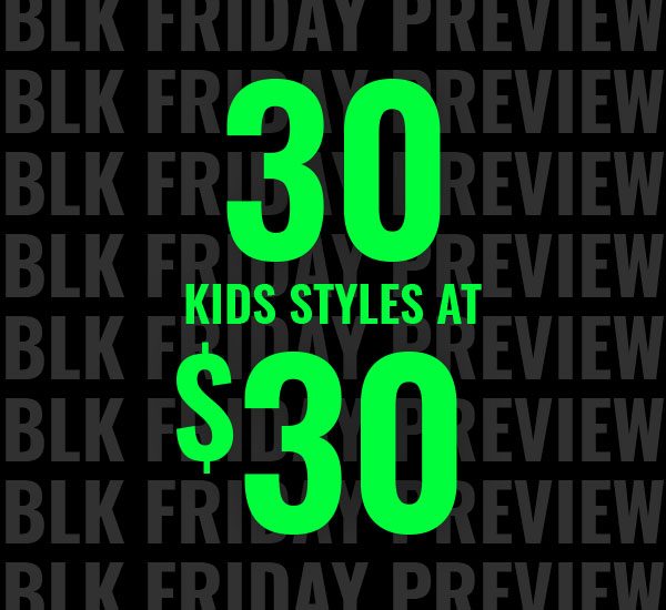 30 kids styles at $30