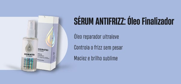 Sérum Antifrizz Óleo Finalizador. Óleo reparador ultraleve. Controla o frizz sem pesar. Maciez e brilho sublime.